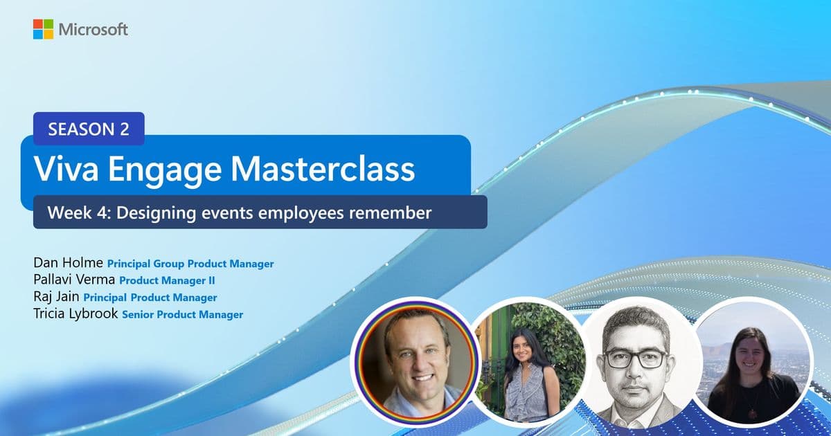 Designing Events That Drive Lasting Engagement: Lessons from Viva Engage Masterclass