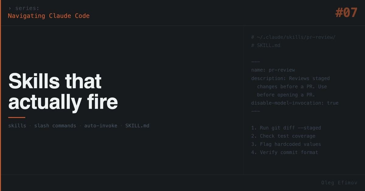 Navigating Claude Code: Skills That Actually Fire