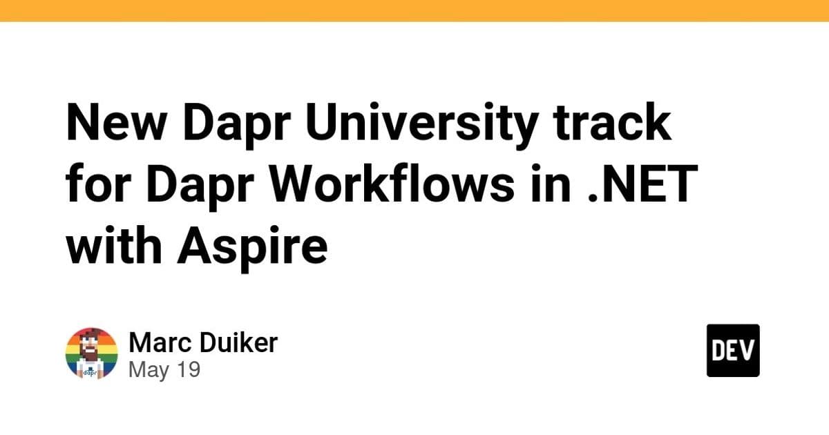 How Dapr University’s New .NET Aspire Workflow Track Shapes Multi‑Cloud Development