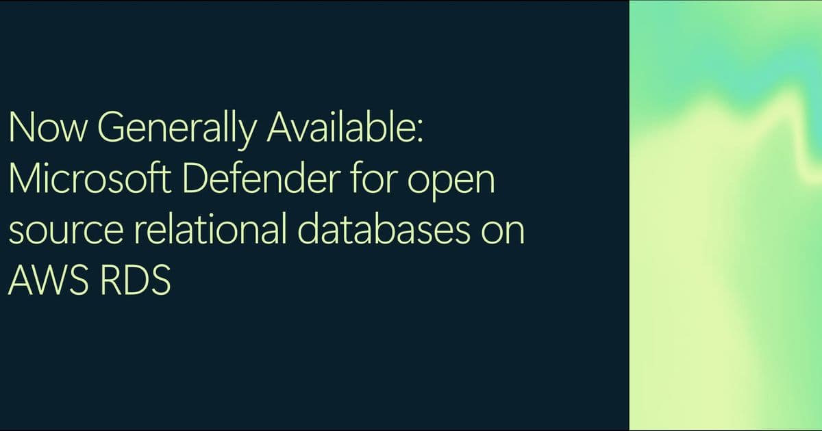 Microsoft Defender Extends Open‑Source Database Protection to AWS RDS – What It Means for Multicloud Security