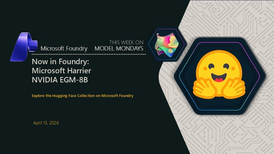 Microsoft Foundry Adds Hugging Face Models: Harrier and EGM-8B