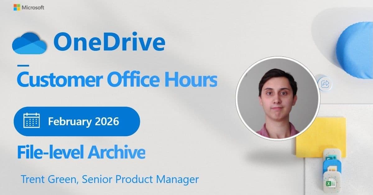 OneDrive Office Hours Return: File-Level Archive Takes Center Stage in February 2026 Session
