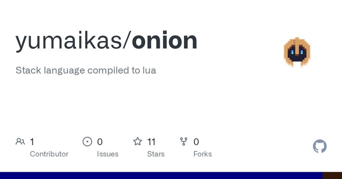 Onion: A Stack-Based Language Emerges for the Lua Ecosystem