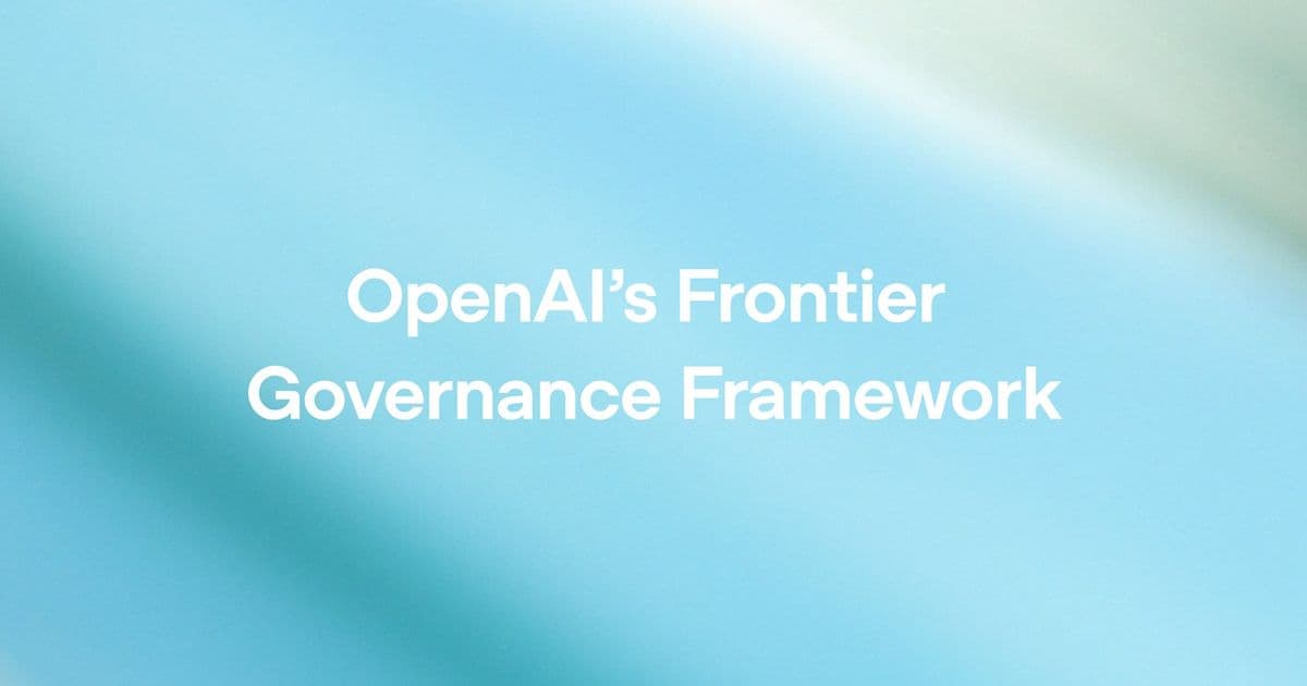 OpenAI publishes Frontier Governance Framework – a modest step toward regulatory alignment