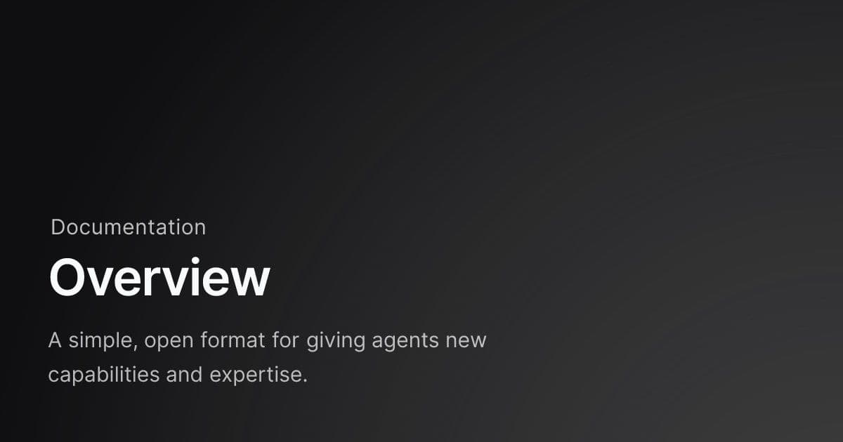 Agent Skills: A New Open Standard for Giving AI Agents Context and Capabilities