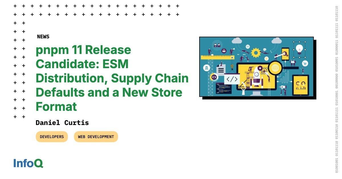 pnpm 11 Release Candidate: ESM Distribution, Supply Chain Defaults and a New Store Format
