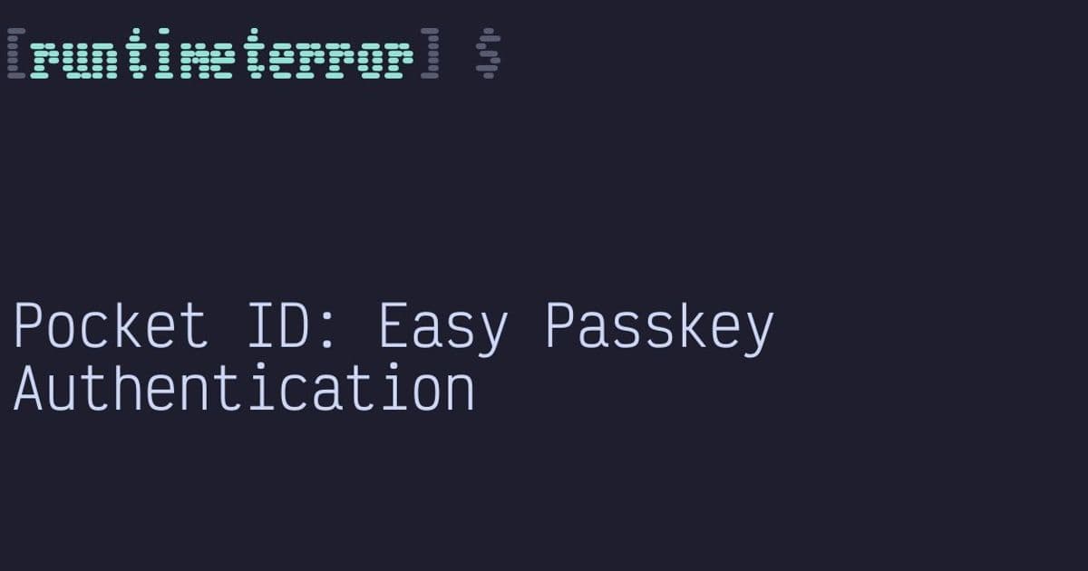 Pocket ID: Simplifying Passkey Authentication for Self-Hosted Services