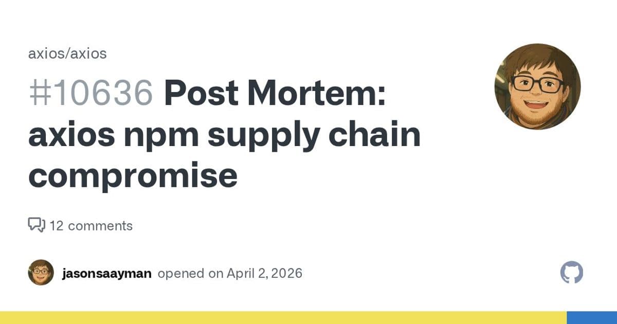 axios Supply Chain Compromise Exposes Vulnerabilities in Open Source Ecosystem