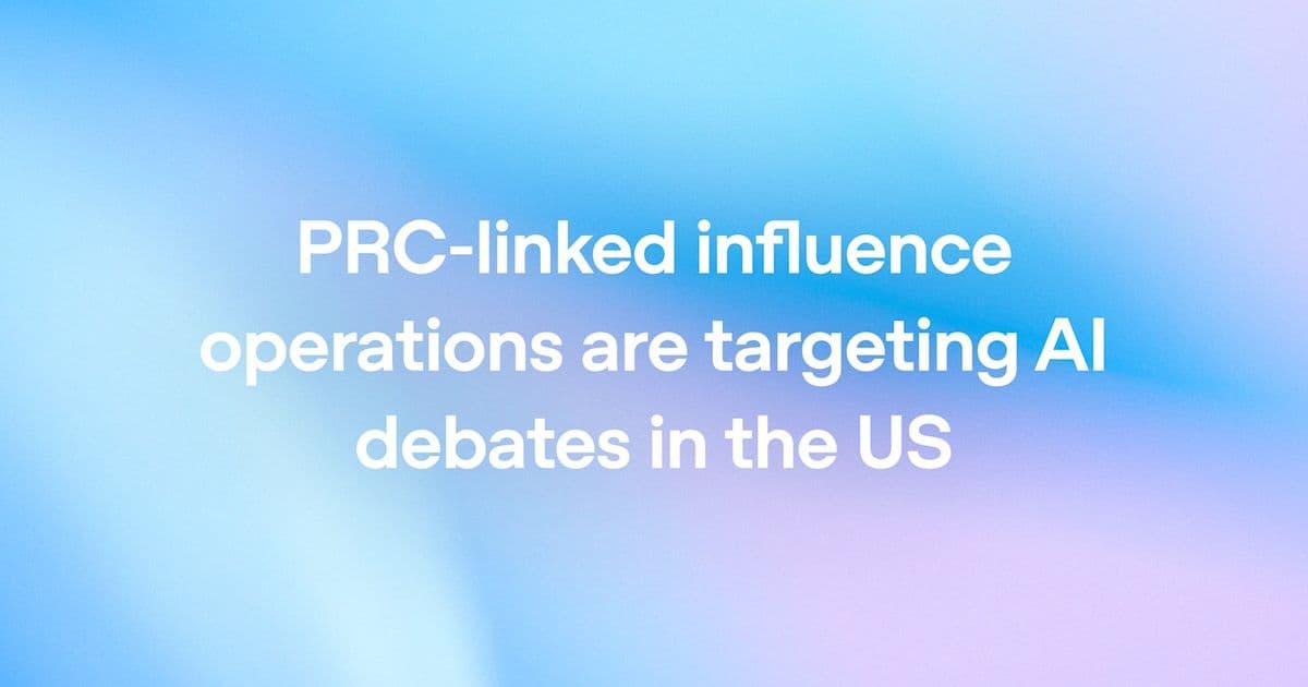 OpenAI Bans ChatGPT Accounts Tied to PRC Influence Campaigns Targeting US AI Policy Debates
