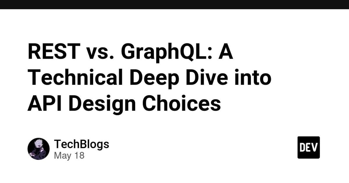 REST vs. GraphQL: A Technical Deep Dive into API Design Choices