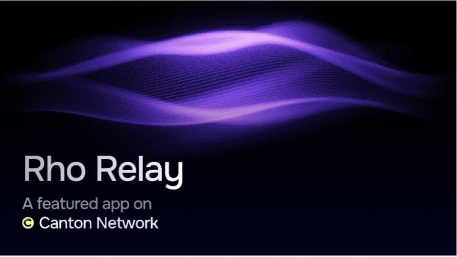 Rho Labs launches Rho Relay, a private cross‑chain settlement bridge for the Canton network