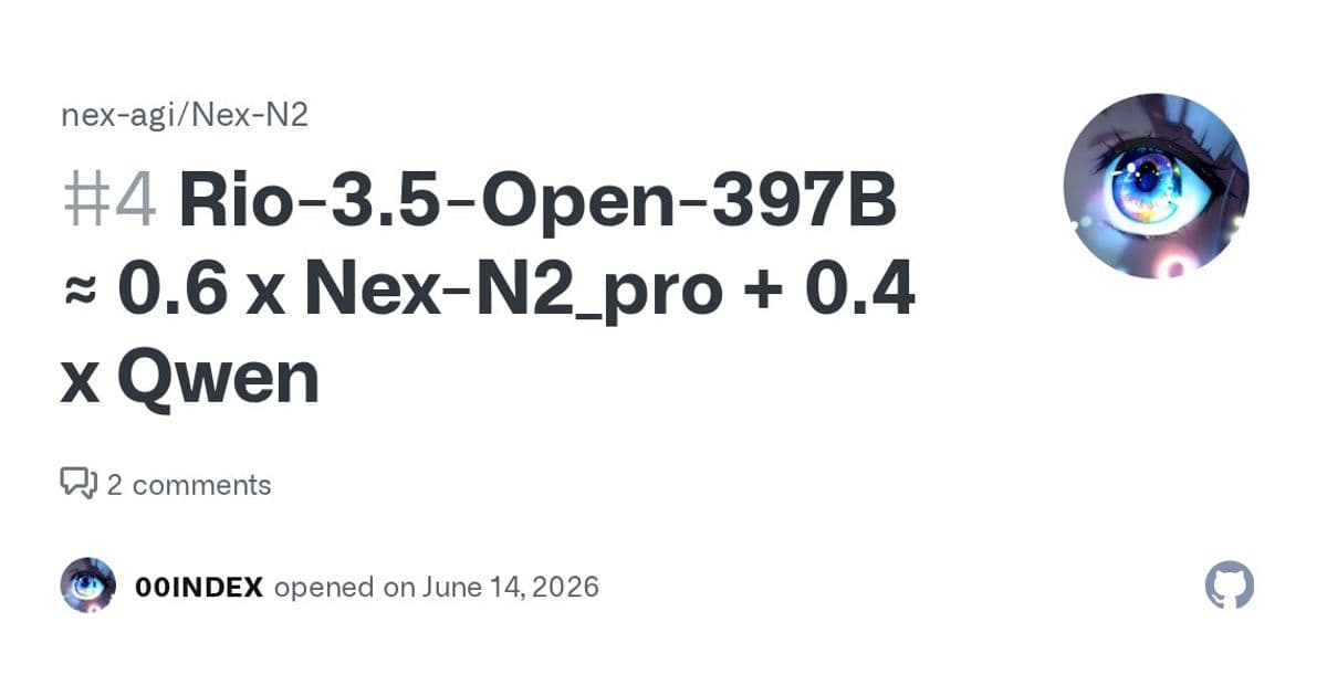 Rio-3.5-Open-397B ≈ 0.6 x Nex-N2_pro + 0.4 x Qwen