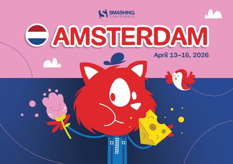 SmashingConf Amsterdam 2026: Where Dutch Gezelligheid Meets Modern Web Design