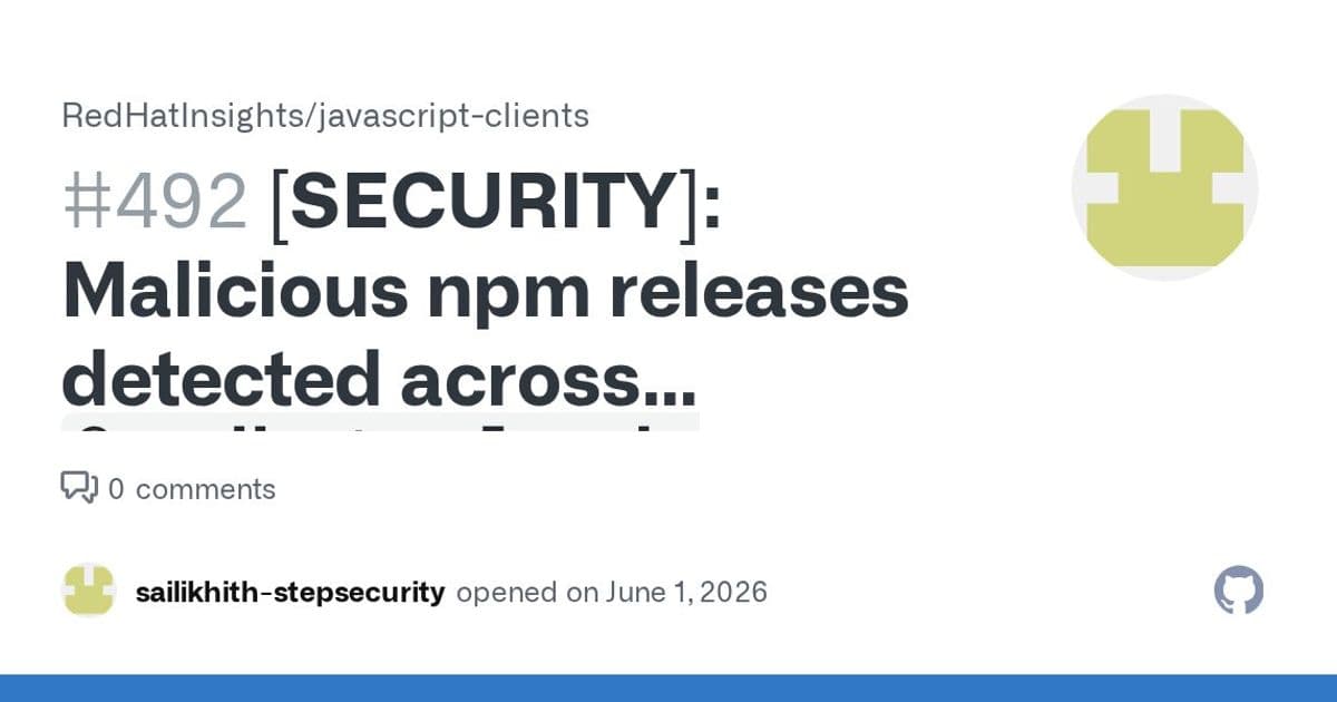 Malicious npm releases found in dozens of @redhat-cloud-services packages