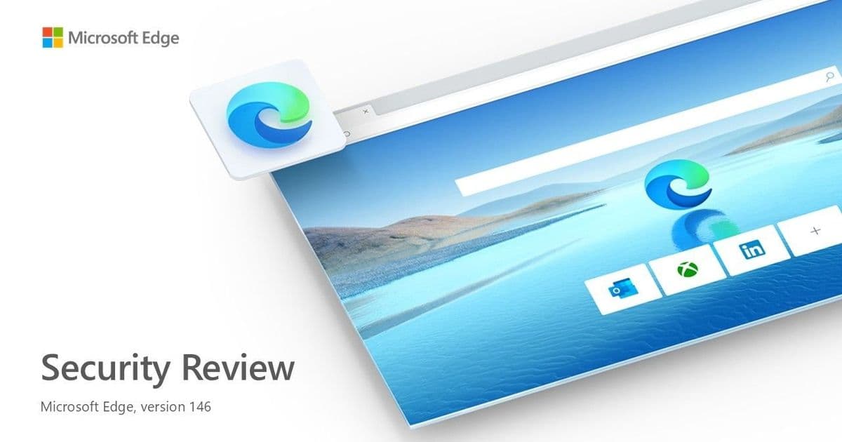 Microsoft Edge Version 146 Security Review: No New Baseline Changes Required