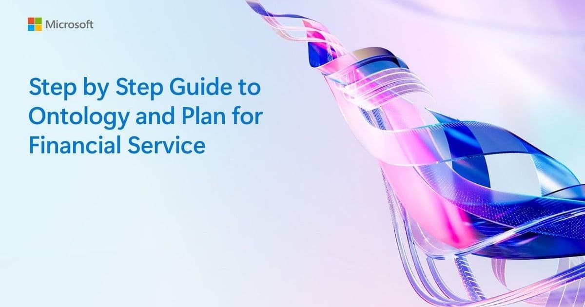 Microsoft Fabric IQ Transforms Financial Regulation with Cross-Sector Ontology Approach