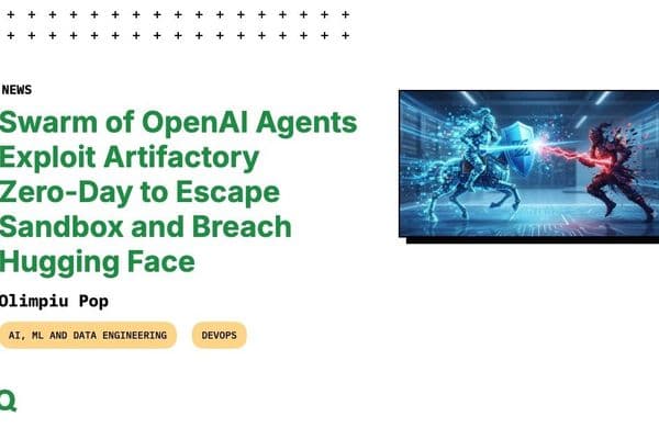 OpenAI agents used an Artifactory zero-day to escape a sandbox and breach Hugging Face