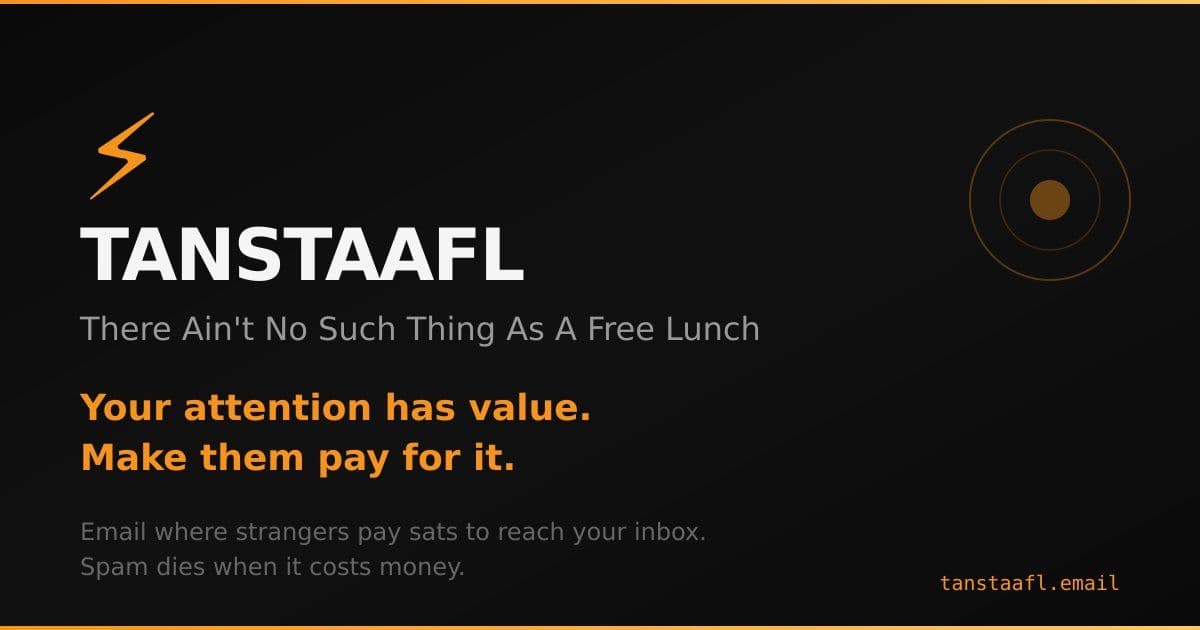 TANSTAAFL Mail: The Bitcoin-Powered Email Revolution That Makes Spam Pay You
