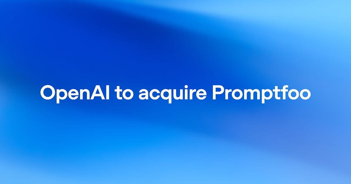 OpenAI Acquires Promptfoo to Strengthen AI Security Testing Capabilities
