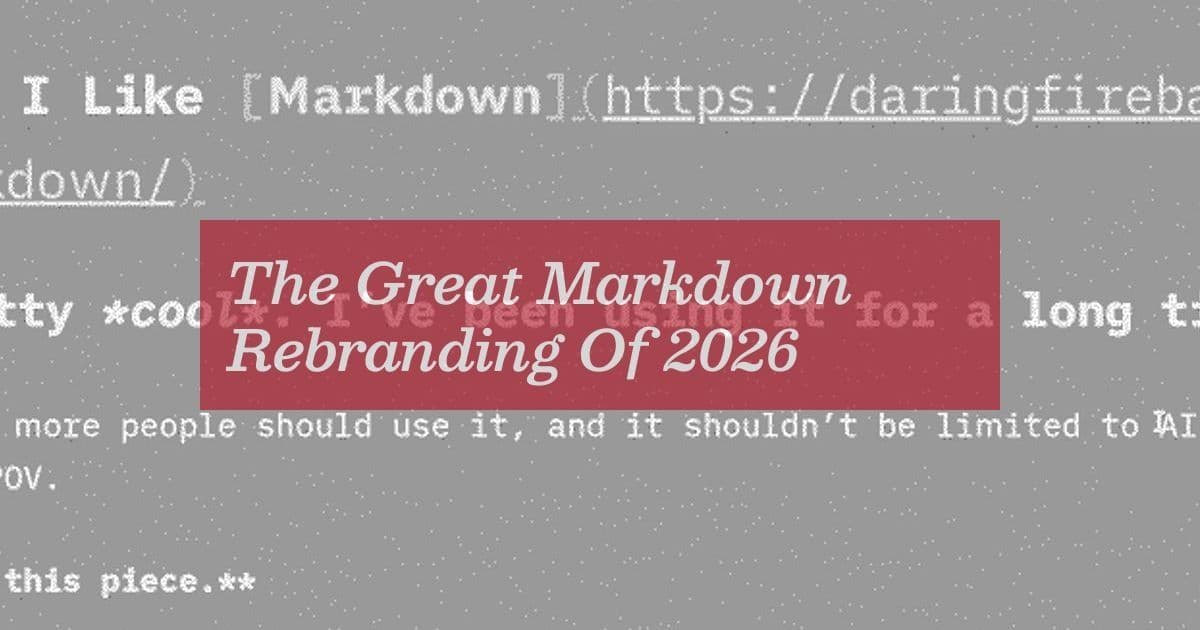 The Great Markdown Rebranding Of 2026