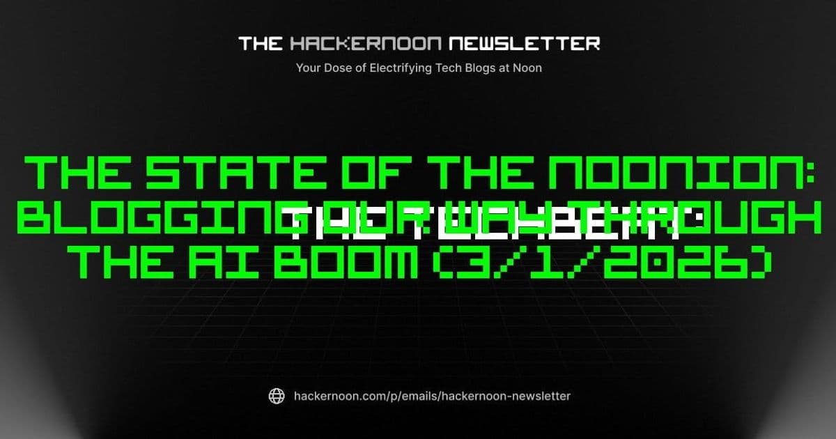 The State of The Noonion: Blogging Our Way Through the AI Boom