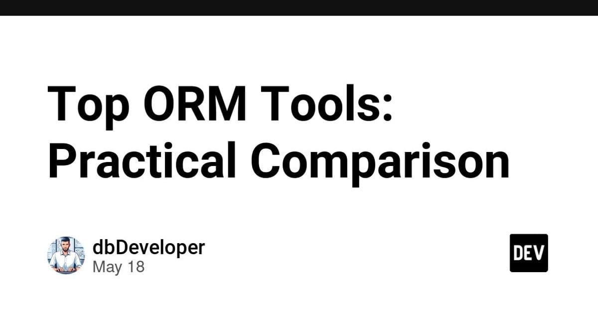 Choosing an ORM: Scalability, Consistency, and API Trade‑offs