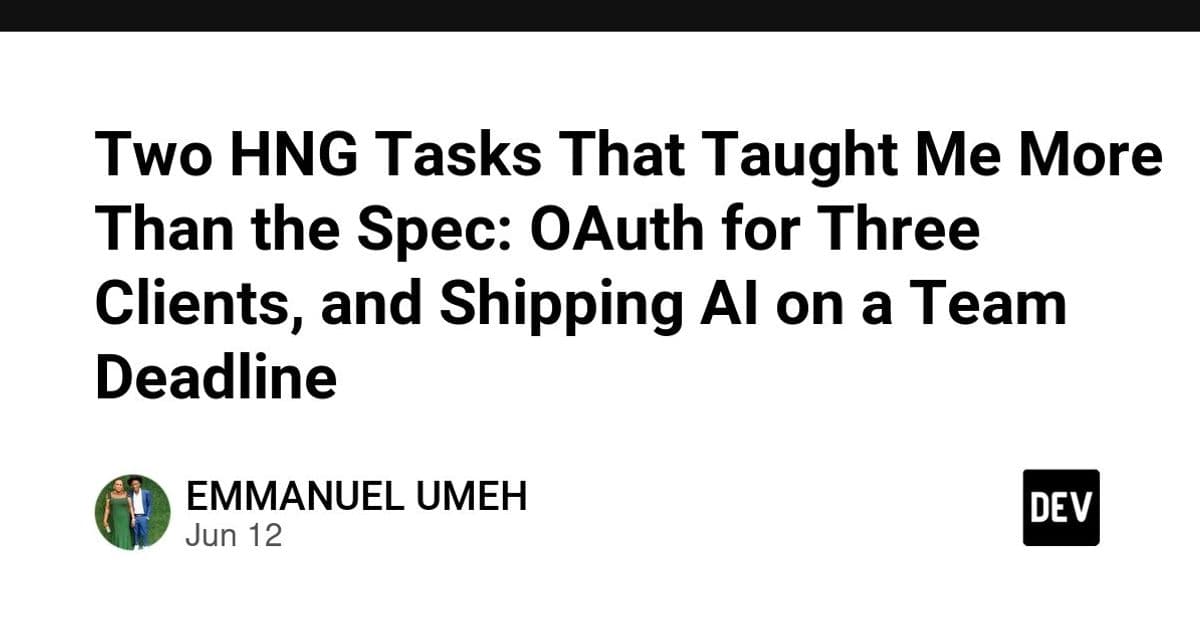 Three Clients, One Auth System: Hard Lessons From Shipping OAuth and AI Under Deadline