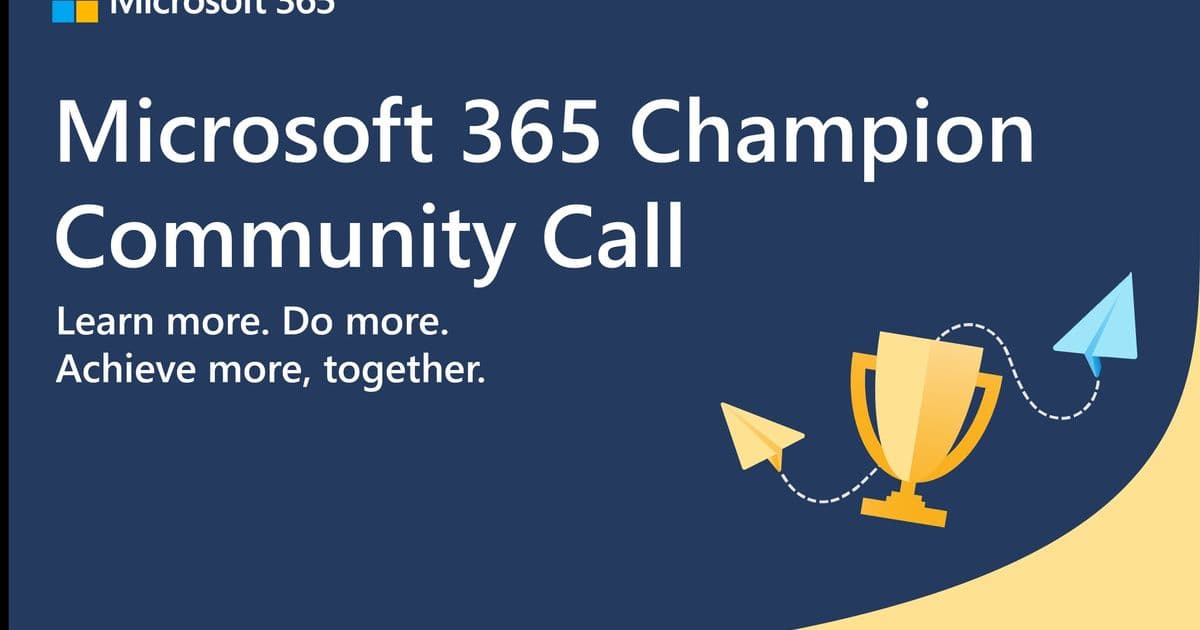 Microsoft 365 Champions Community Call Returns April 28, 2026