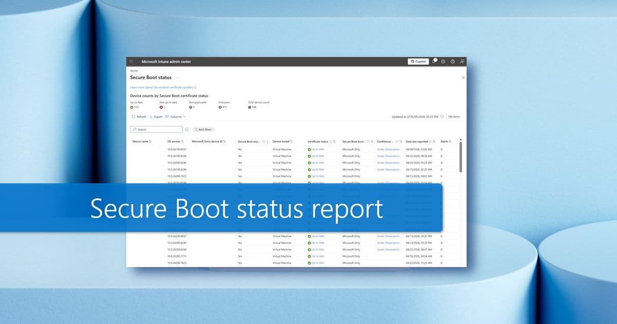 Enhanced Visibility: Microsoft's Updated Secure Boot Status Report Transforms Windows Autopatch Management