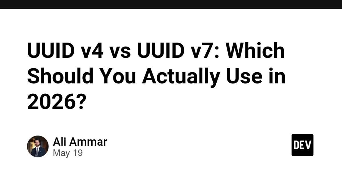 UUID v4 vs UUID v7: Which Should You Actually Use in 2026?