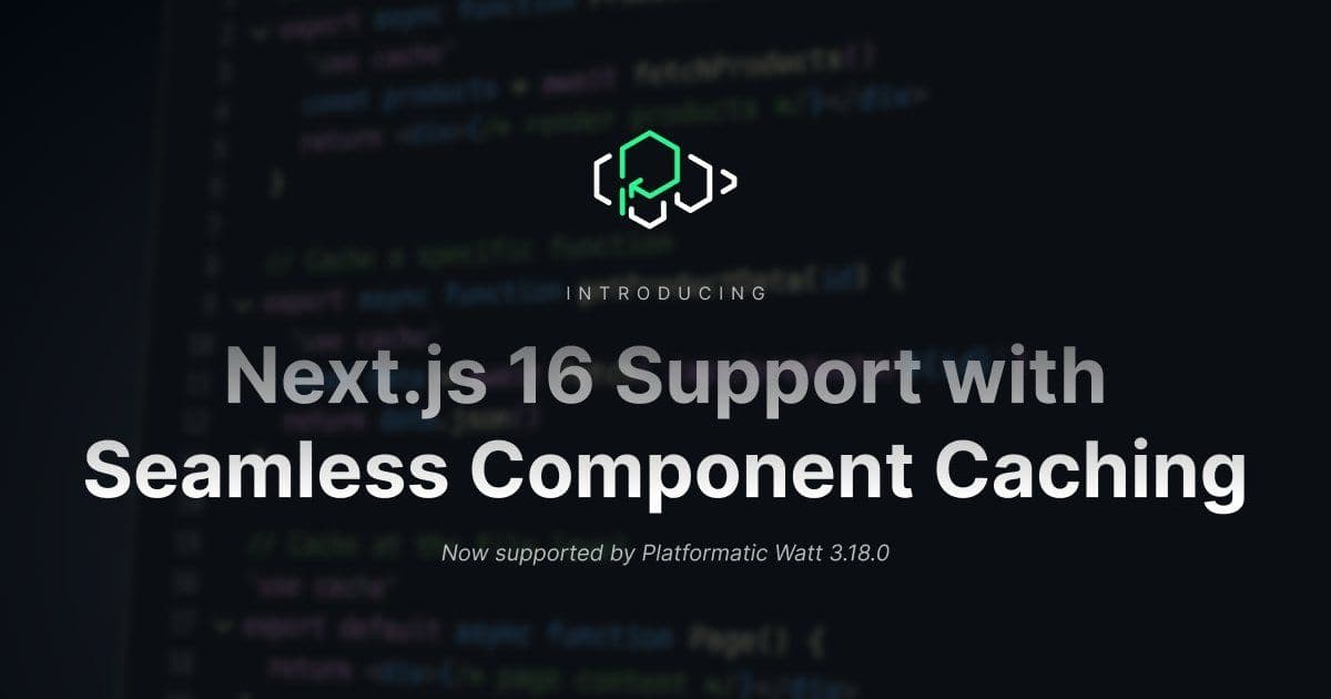 Watt 3.18 Empowers Self-Hosted Next.js 16 with 'use cache' and Distributed Redis/Valkey Caching