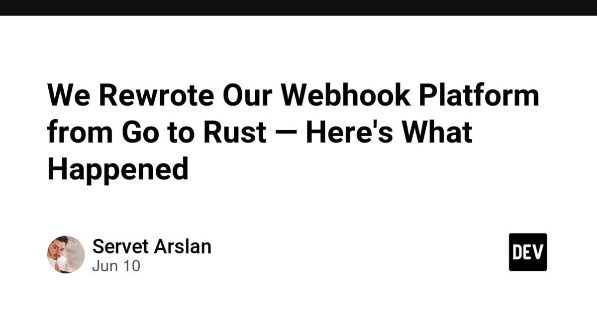 What a Go to Rust Webhook Rewrite Really Changes