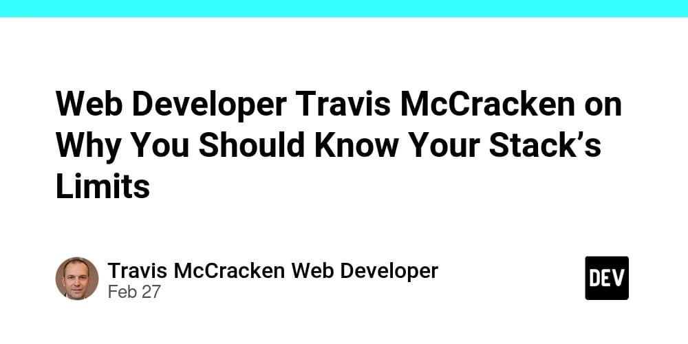 Web Developer Travis McCracken on Why You Should Know Your Stack's Limits