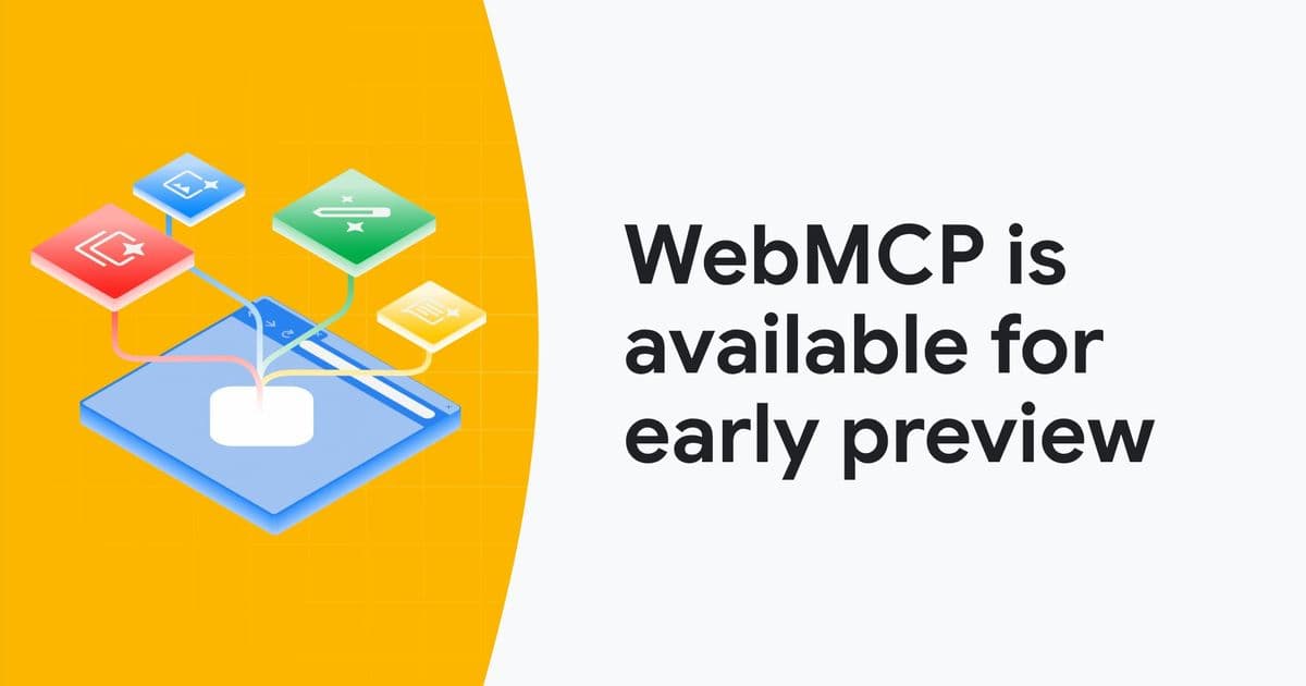 Chrome Launches WebMCP: A New Standard for AI Agent Interactions on the Web