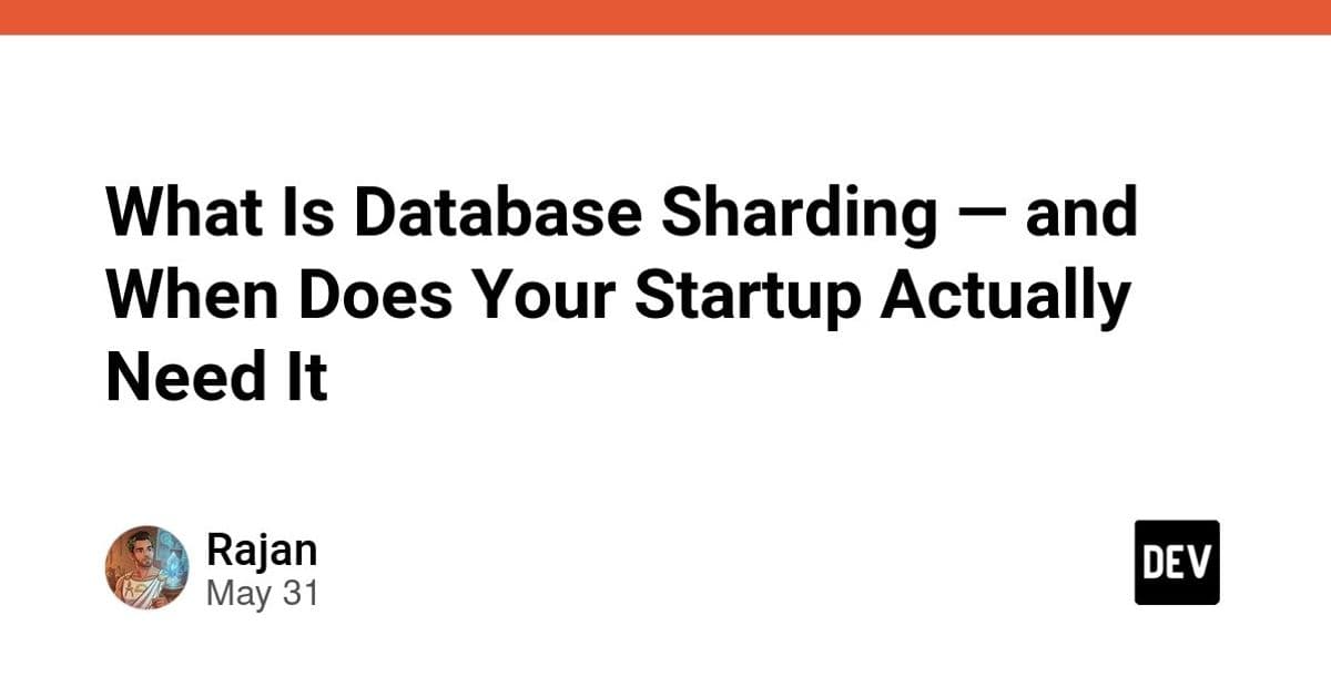 Database Sharding: The Scaling Solution You Probably Don't Need Yet