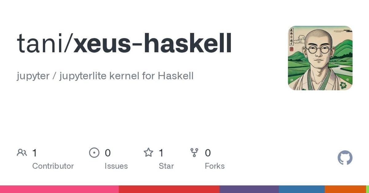 xeus-haskell: Bringing Native Jupyter Protocol to Interactive Haskell