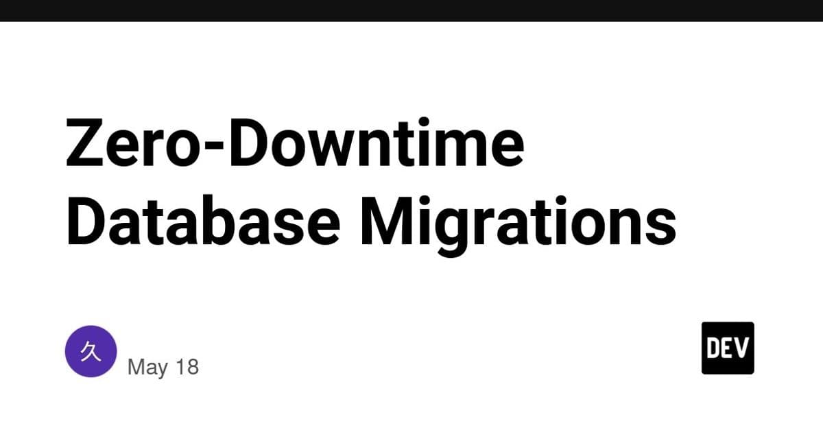 Zero-Downtime Database Migrations