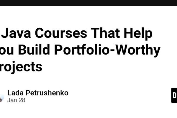 5 Java Courses That Help You Build Portfolio-Worthy Projects