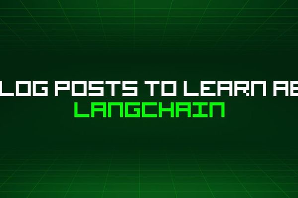A Curated Guide to 59 Must‑Read LangChain Posts