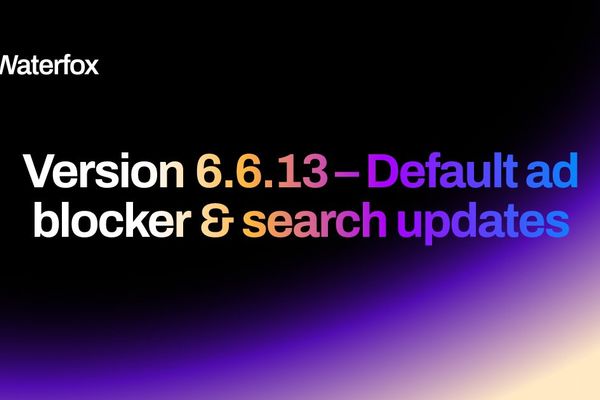 Waterfox 6.6.13: The Privacy-Centric Browser Takes a Stand with Built-in Ad Blocking
