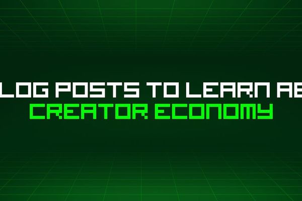 A Curated Walkthrough of HackerNoon's 88 Must‑Read Posts on the Creator Economy