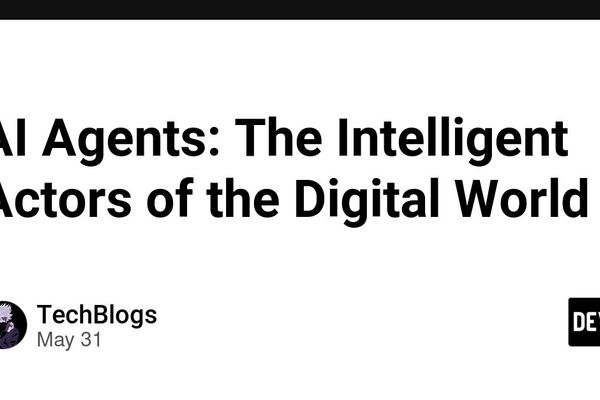 AI Agents: The Intelligent Actors of the Digital World
