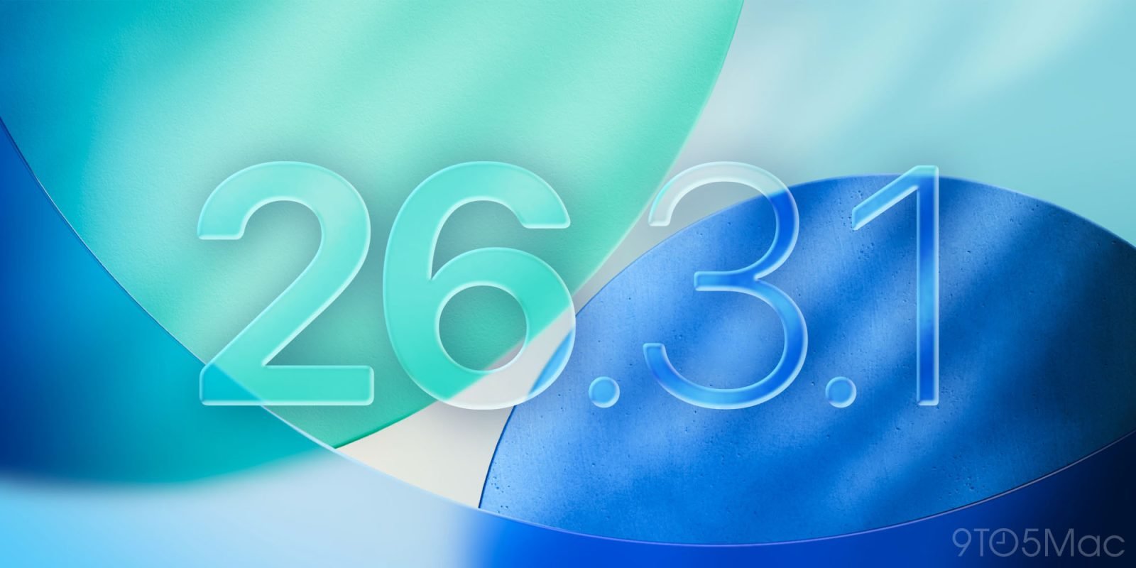 Apple releases iOS 26.3.1 for iPhone - 9to5Mac