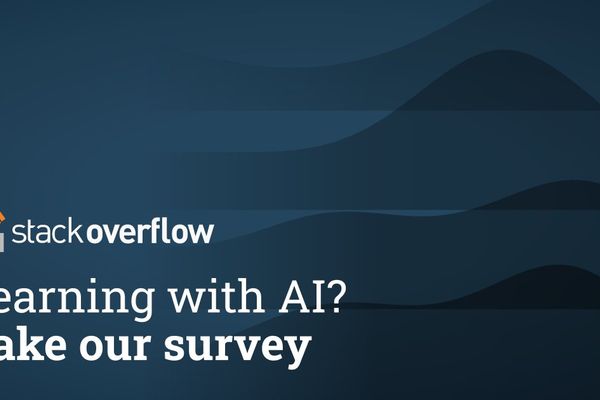 Stack Overflow Wants to Know: How is AI Changing the Way You Learn to Code?