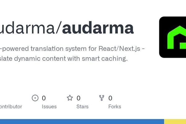 Audarma: LLM‑Powered Dynamic Translation for Next.js with Smart Caching