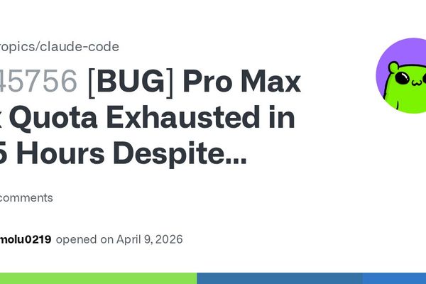 Claude Code Pro Max Quota Drained in 1.5 Hours Despite Moderate Usage