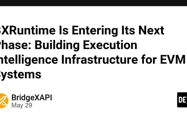 BXRuntime Enters Its Next Phase: An Execution‑Intelligence Infrastructure for EVM Systems