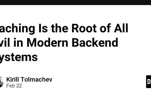 Caching Is the Root of All Evil in Modern Backend Systems