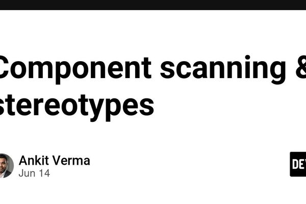 Component scanning & stereotypes