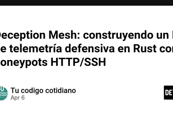 Deception Mesh: Building a Defensive Telemetry MVP in Rust with HTTP/SSH Honeypots